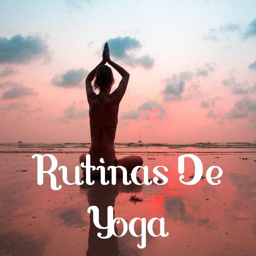 Rutinas de Yoga