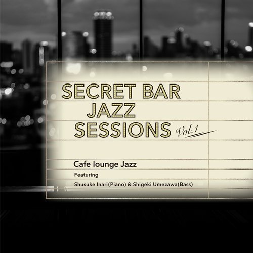 Secret Bar Jazz Sessions, Vol. 1_poster_image