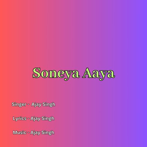 Soneya Aaya