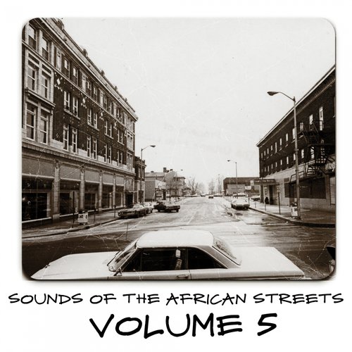 Sounds of the African Streets,Vol.5