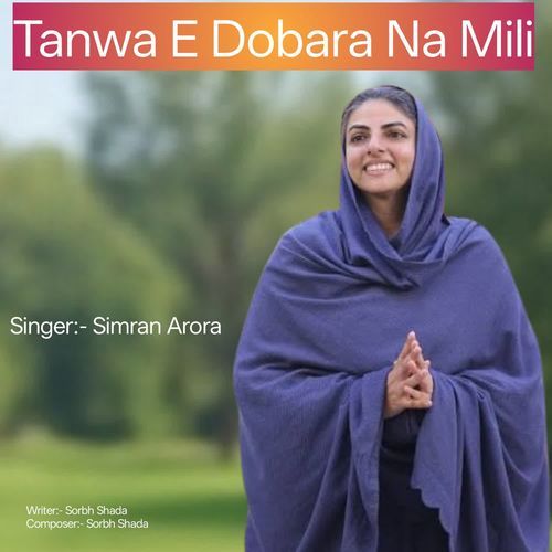 Tanwa E Dobara Na Mili