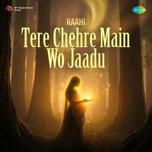 Tere Chehre Main Wo Jaadu