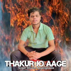 Thakur Jo Aage-FBsnfwVoWWk