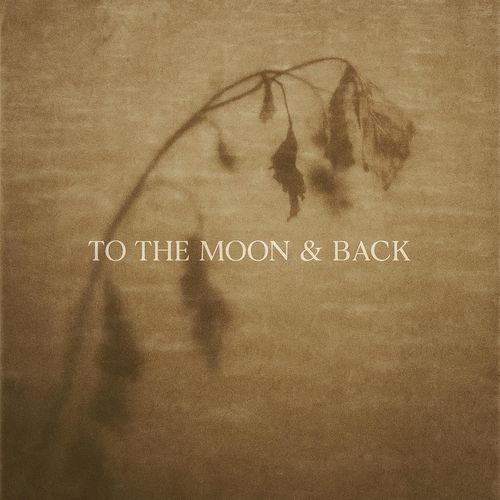 To the Moon & Back (House)