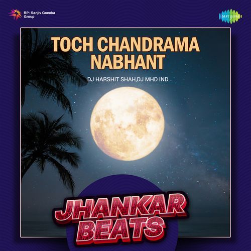 Toch Chandrama Nabhant - Jhankar Beats