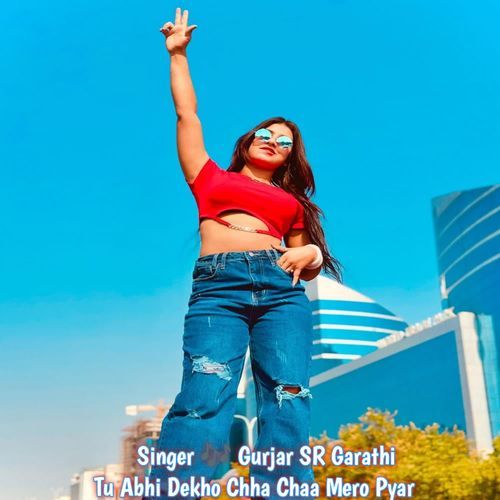 Tu Abhi Dekho Chha Mero Pyar