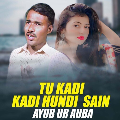 Tu Kadi Kadi Hundi Sain_poster_image