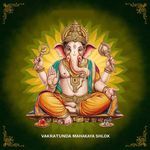 Vakratunda Mahakaya Shlok