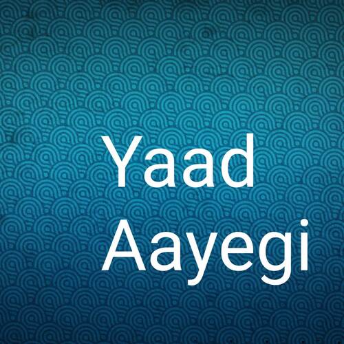 Yaad Aayegi
