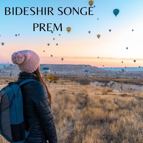 BIDESHIR SONGE PREM