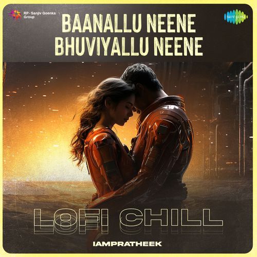 Baanallu Neene Bhuviyallu Neene - Lofi Chill