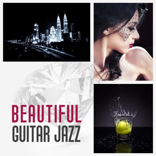 Beautiful Guitar Jazz – Sensual Guitar for Relaxation, Smooth Piano, Jazz Piano Bar
