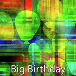 Big Birthday
