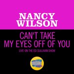 Can't Take My Eyes Off Of You (Live On The Ed Sullivan Show, November 9, 1969)