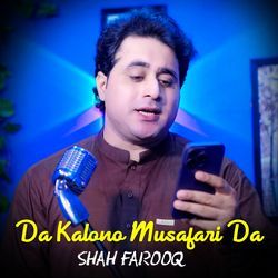 Da Kalono Musafari Da Shah Farooq-CRpGU0FGcgc