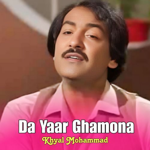 Da Yaar Ghamona