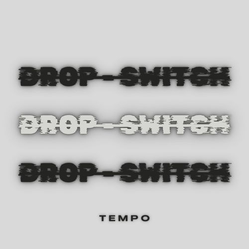 Drop Switch