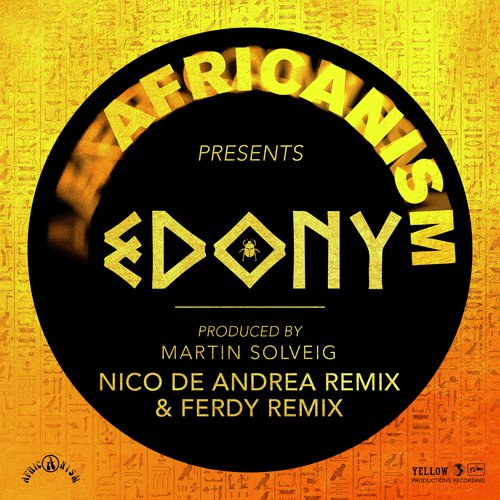 Edony (Nico De Andrea Remix & Ferdy Remix)