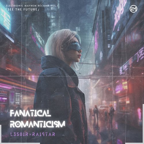 Fanatical Romanticism (EM VoL.1-See the Future)