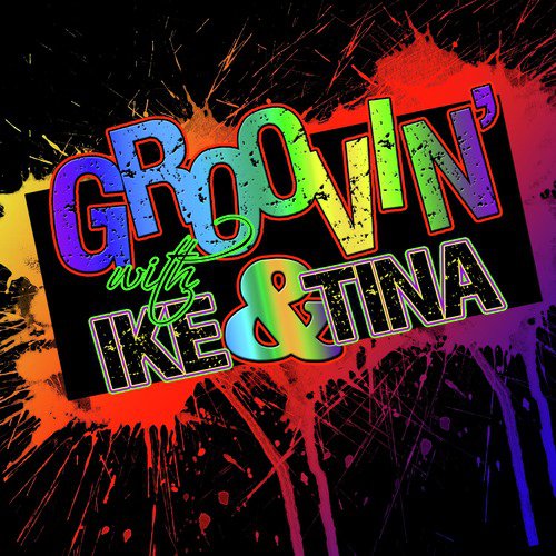 Groovin' With… Ike & Tina Turner