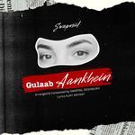 Gulaab Aankhein
