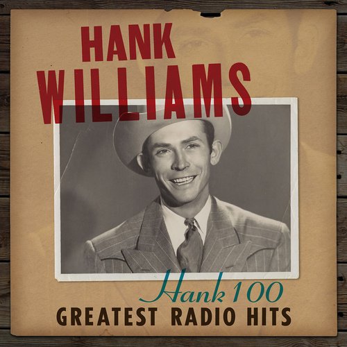 Hank 100: Greatest Radio Hits