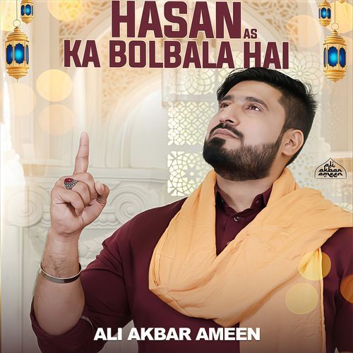 Hasan Ka Bol Bala Hai