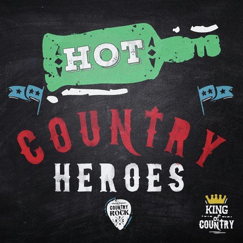 Hot Country Heroes