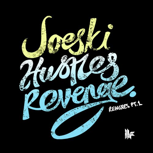 Hustles Revenge (Remixes Part 1)