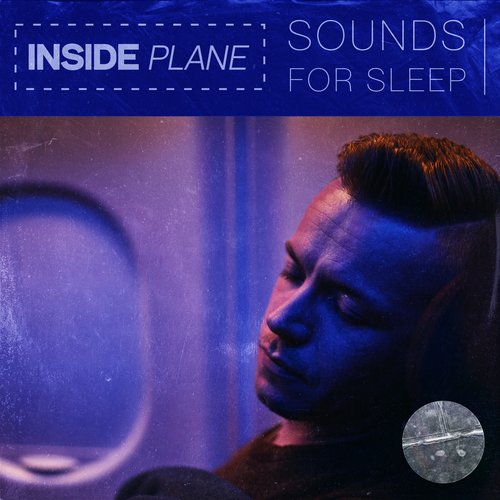 Inside Plane Sounds For Sleep