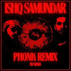 Ishq Samundar (Nemo Remix)-BSUpB0R3RUc