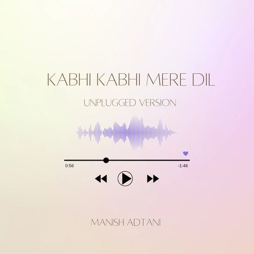Kabhi Kabhi Mere Dil Mein ( Unplugged Version )