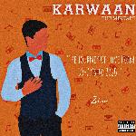 Karwaan - The Mixtape