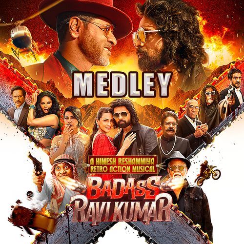 Medley (From "Badass Ravi Kumar") (Original Motion Picture Soundtrack)
