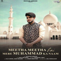 Meetha Meetha Hai Mere Muhammad Ka Naam-GjkhbiJhZFg