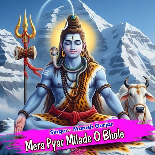 Mera Pyar Milade O Bhole