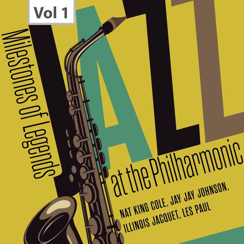 Milestones of Legends - Jazz at the Philharmonic, Vol. 1