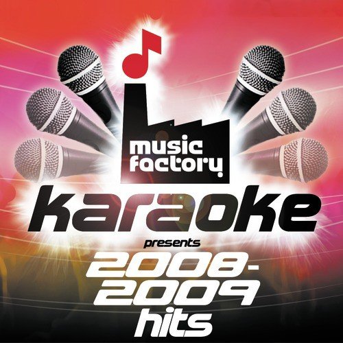 Music Factory Karaoke Presents 2008-2009 Hits