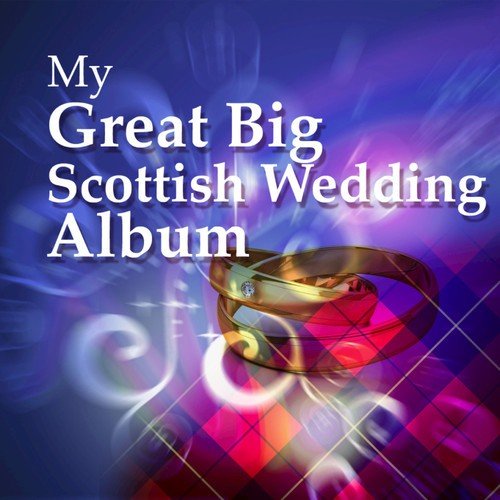 My Big Fat Scottish Wedding Album