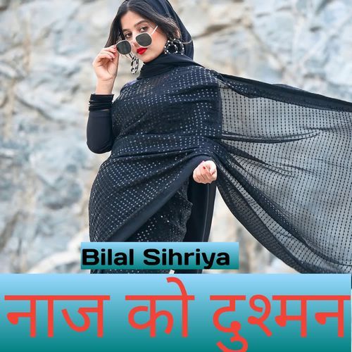 Naaj Ko Dushman