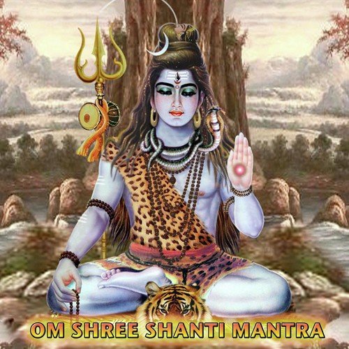Om Shree Shanti Mantra