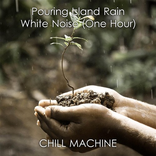 Pouring Island Rain: White Noise