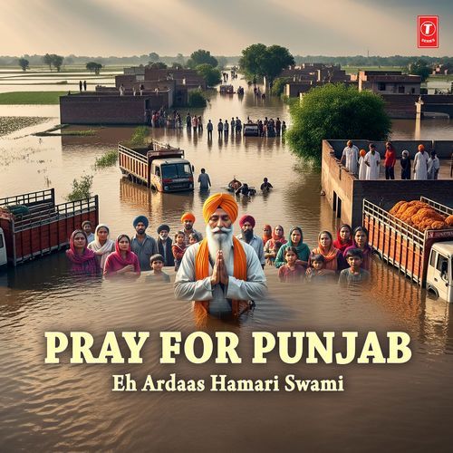 Pray For Punjab - Eh Ardaas Hamari Swami