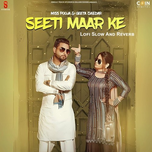 Seeti Maar Ke (Lofi Slow And Reverb)