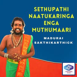 Sethupathi Naatukaringa Enga Muthumaari-RQkhZAJXAH4