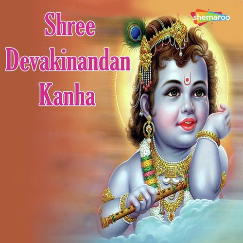 Shree Devakinandan Kanha