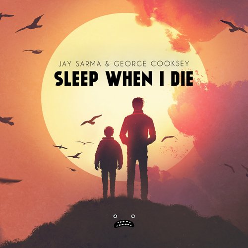 Sleep When I Die (Instrumental Mix)