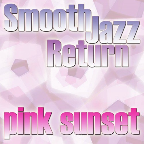 Smooth Jazz Return