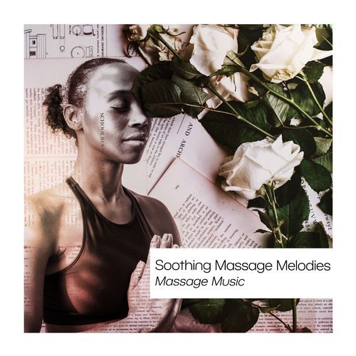 Soothing Massage Melodies