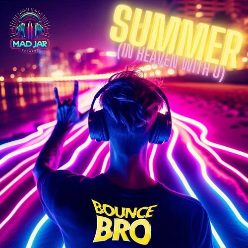 Summer (In Heaven with U) (Mad Jar Drum & Bass Mix)